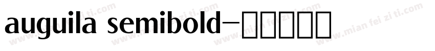 auguila semibold字体转换